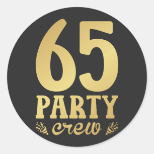 65 Party Crew 65th Birthday Classic Round Sticker