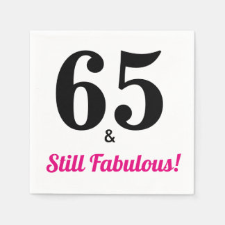 65 & Still Fabulous Birthday Party Paper Napkins