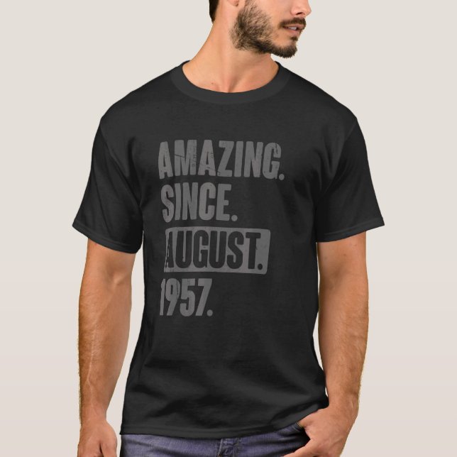 65 Year Old 65th Birthday     Amazing Since August T-Shirt (Front)