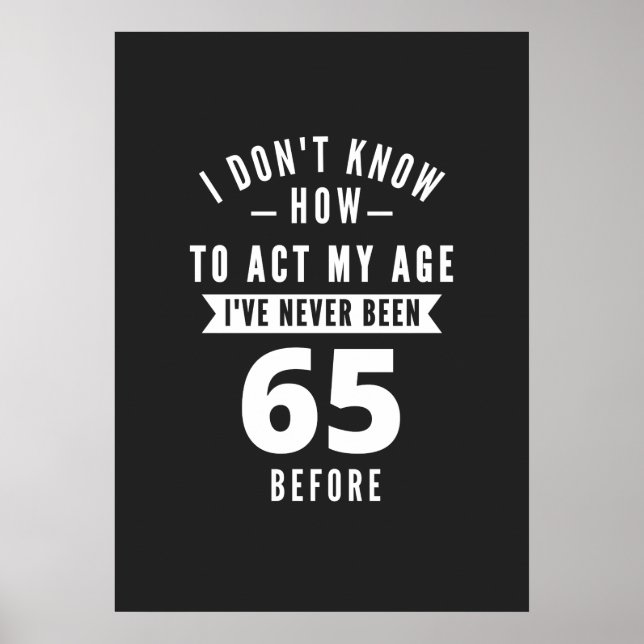 65 Year Old Gift | 65th Birthday Gift Ideas Poster (Front)