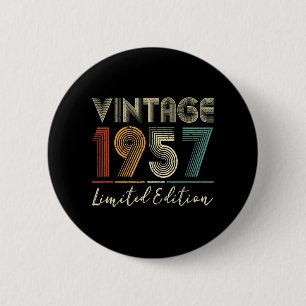 65 Year Old Gifts Vintage 1957 Limited Edition 65t 6 Cm Round Badge