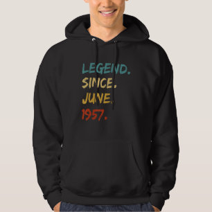 65 Year Old  Legend Since June 1957 65th Birthday Hoodie