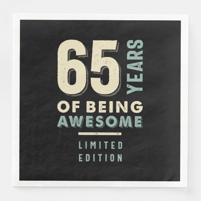 65 Years Of Being Awesome - 65th Birthday Napkin (Front)