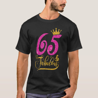 65 Years Old 65 & Fabulous 65th Birthday Queen Cro T-Shirt