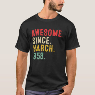 65 Years Old Awesome Since March 1958  65th Birthd T-Shirt