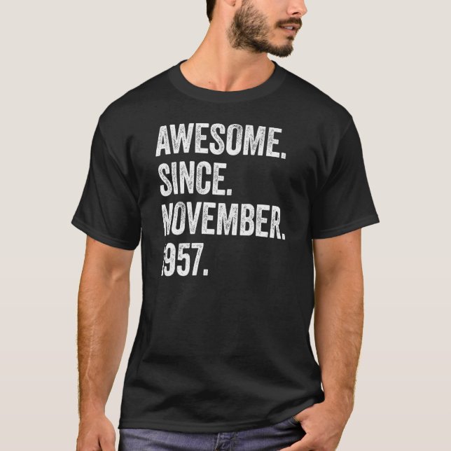65 Years Old Awesome Since November 1957 65th Birt T-Shirt (Front)
