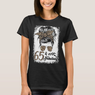 65 Years Old Fabulous Messy Bun Leopard 65th Birth T-Shirt