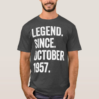 65 Years Old Legend Since October 1957 65th Birthd T-Shirt