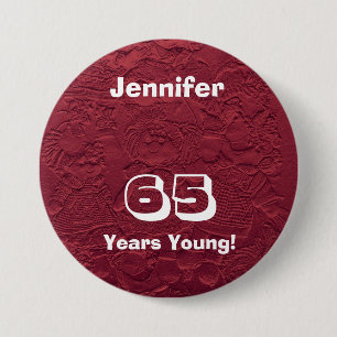 65 Years Young Red Dolls Pin Button Birthday Gift