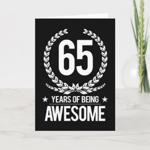 65th Birthday (65 Years Of Being Awesome) Card