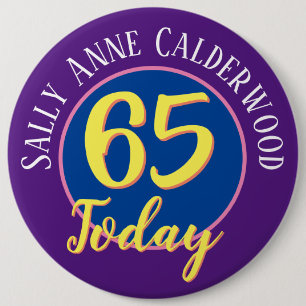 65th Birthday Badge to Personalise.