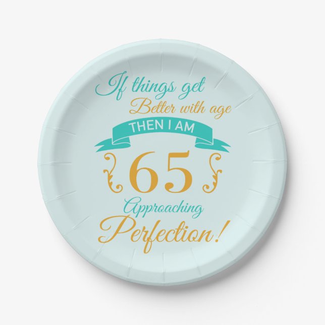 65th Birthday Better With Age Paper Plate (Front)