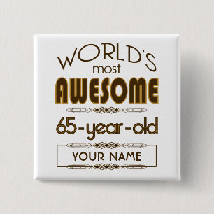 65th Birthday Celebration World Best Fabulous 15 Cm Square Badge