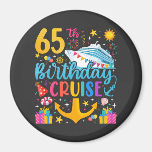65th Birthday Cruise B-Day Party Circle Magnet