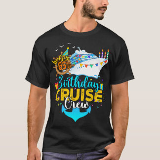 65th Birthday Cruise Crew T-Shirt