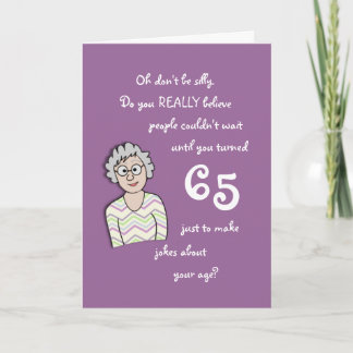 65th Birthday For Her-Funny Card