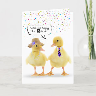 65th Birthday Humour with Ducklings Card