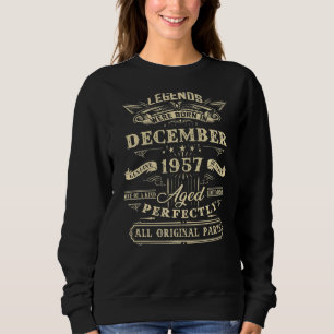 65th Birthday Legends Born In December 1957 65 Yr Sweatshirt