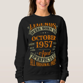 65th Birthday  Legends Born In October 1957 65 Yrs Sweatshirt