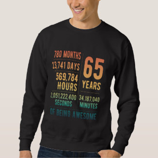 65th Birthday Men Women Funny 65 Years Old Sweatshirt