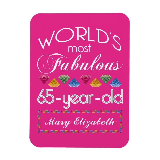 65th Birthday Most Fabulous Colourful Gems Pink Magnet (Vertical)
