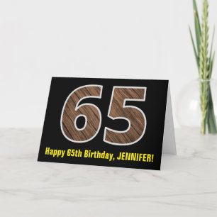 65th Birthday: Name + Faux Wood Grain Pattern "65" Card