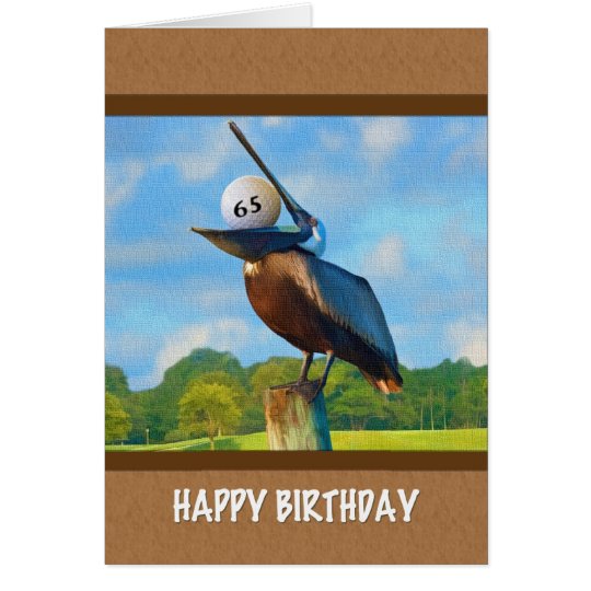 65th Birthday, Pelican with Golf Ball Card