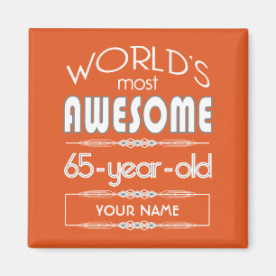 65th Birthday Worlds Best Fabulous Flame Orange Magnet