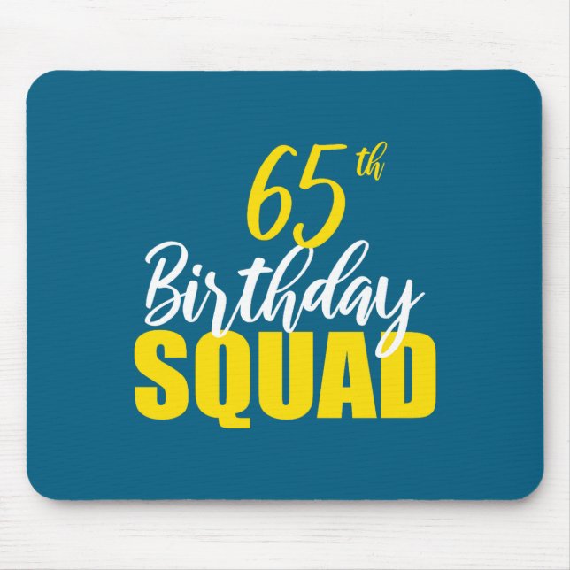65th Happy Birthday Squad Party Bday Family Group  Mouse Pad (Front)