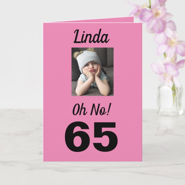 65th Oh No! Birthday Funny Grumpy Girl Card (Orchid)
