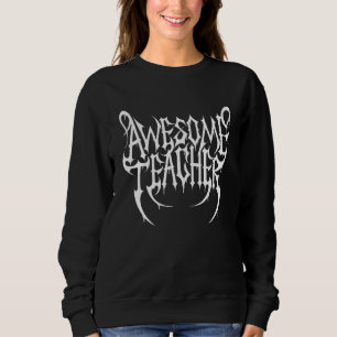 666 Satanic Teacher Bloody Black Metal Symbol Sweatshirt