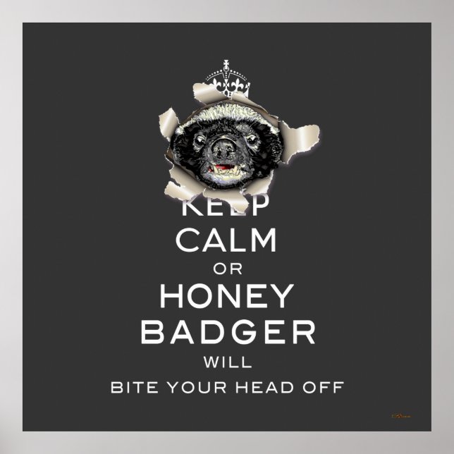 [66] Keep Calm or Honey Badger… Poster (Front)