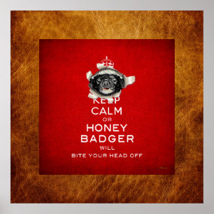 [66] Keep Calm or Honey Badger… Poster