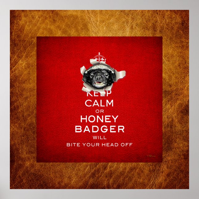 [66] Keep Calm or Honey Badger… Poster (Front)