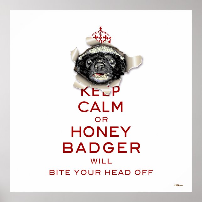 [66] Keep Calm or Honey Badger… Poster (Front)