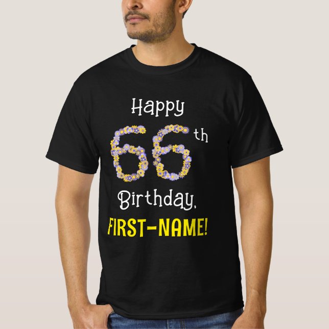 66th Birthday: Floral Flowers Number “66” + Name T-Shirt (Front)