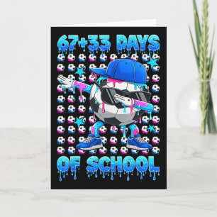 67+33 Days Of School Dab Soccer Boy 100 Soccer Ll Card