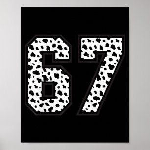 67 6-7 Dalmatian Meme Trendy Cool 67 Six Seven Fun Poster