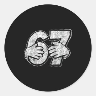 67 6 7 Hands Comic Style  Classic Round Sticker