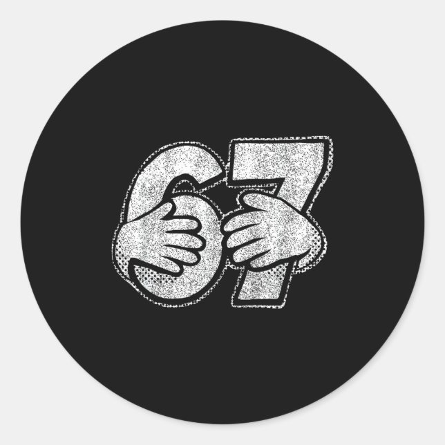 67 6 7 Hands Comic Style  Classic Round Sticker (Front)