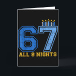 67 All 8 Nights Hanukkah Jewish Chanukah Six Seven Card<br><div class="desc">67 All 8 Nights Hanukkah Jewish Chanukah Six Seven Menorah</div>