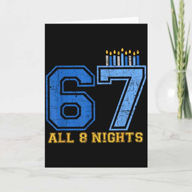 67 All 8 Nights Hanukkah Jewish Chanukah Six Seven Card (Front)