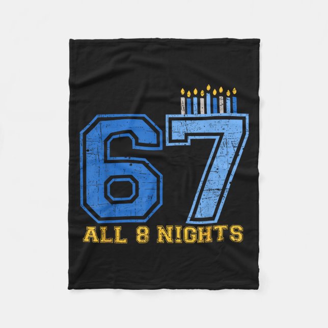 67 All 8 Nights Hanukkah Jewish Chanukah Six Seven Fleece Blanket