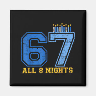 67 All 8 Nights Hanukkah Jewish Chanukah Six Seven Magnet
