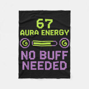 67 Aura Energy No Buff Needed Retro Pixel Gamer Si Fleece Blanket
