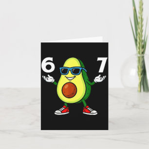 67 Avocado 6 7 Funny Cool Six Seven Meme Cartoon B Card