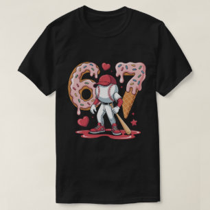 67 Baseball Meme Sweet Drip Art Doughnut and Ice C T-Shirt