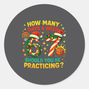 67 Basketball Christmas Funny Practice Meme Gift Classic Round Sticker