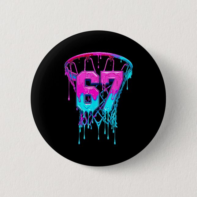 67 Basketball Drip Six Seven Funny  6 Cm Round Badge (Front)