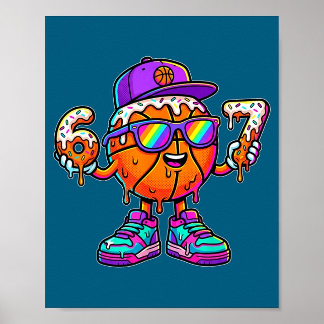 67 Basketball Drip Six Seven Funny Meme Gen Alpha  Poster (Front)